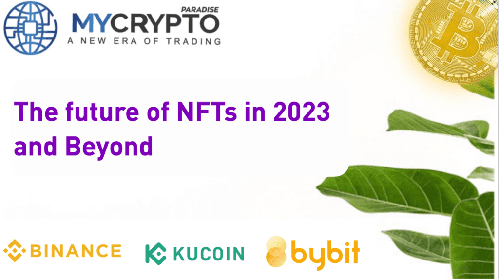 The future of NFTs in 2023 and Beyond